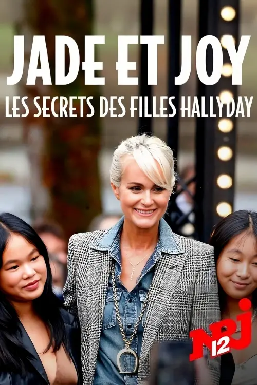 Постер до фільму "Jade et Joy : les secrets des filles Hallyday"