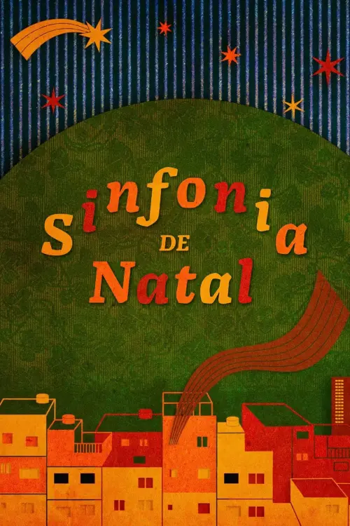 Постер до фільму "Sinfonia de Natal"