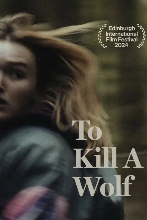 Постер до фільму "To Kill a Wolf"