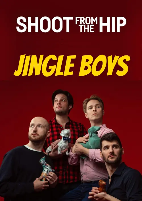 Постер до фільму "Shoot From The Hip: Jingle Boys"