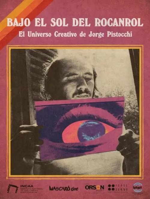 Постер до фільму "Under the Glow of Rock and Roll - The Creative Universe of Jorge Pistocchi"