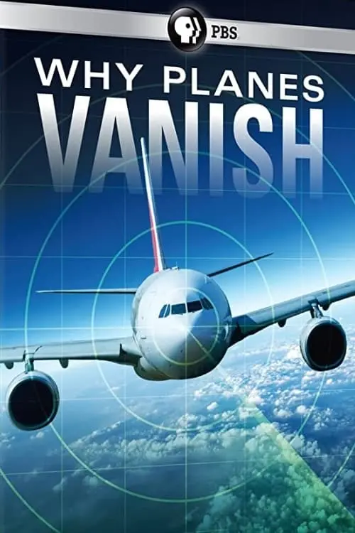 Постер до фільму "Why Planes Vanish: The Hunt for MH370"