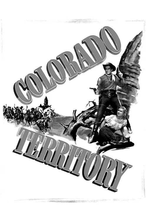 Постер до фільму "Colorado Territory"