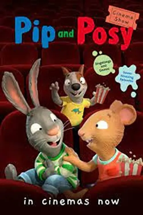 Постер до фільму "Pip and Posy and Friends"