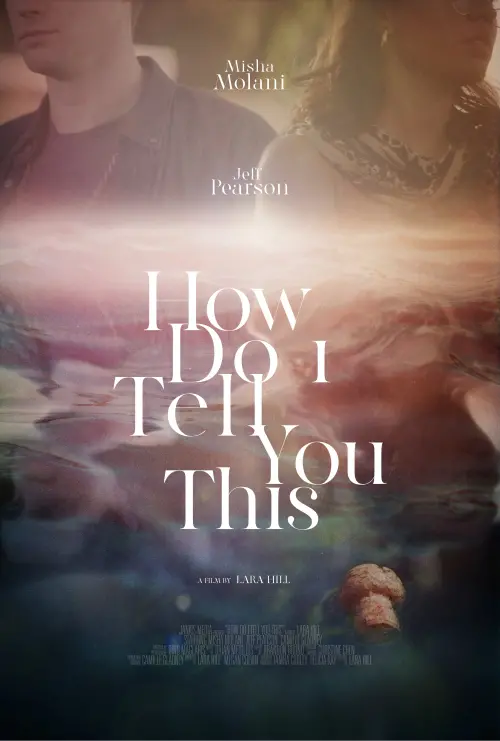 Постер до фільму "How Do I Tell You This"