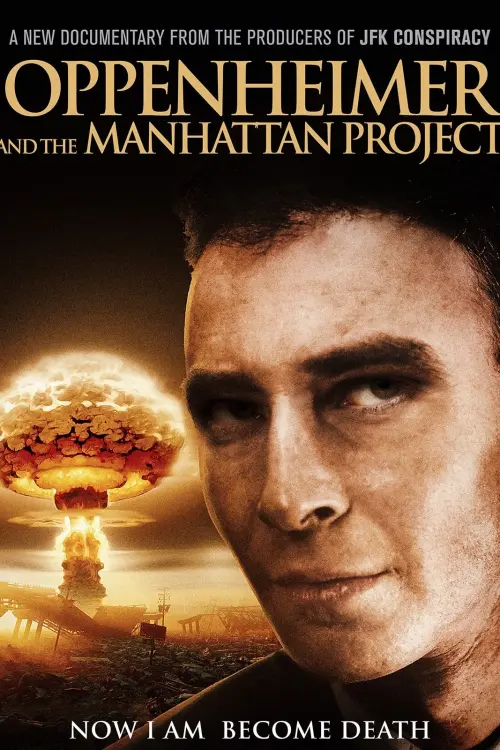 Постер до фільму "Oppenheimer and The Manhattan Project"