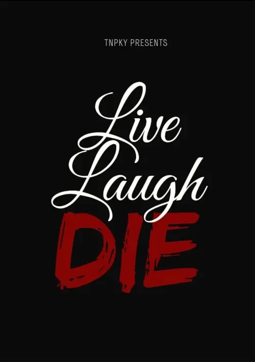 Постер до фільму "Live Laugh Die"