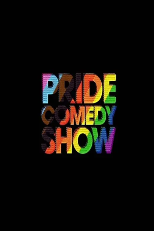 Постер до фільму "Pride Comedy Show"