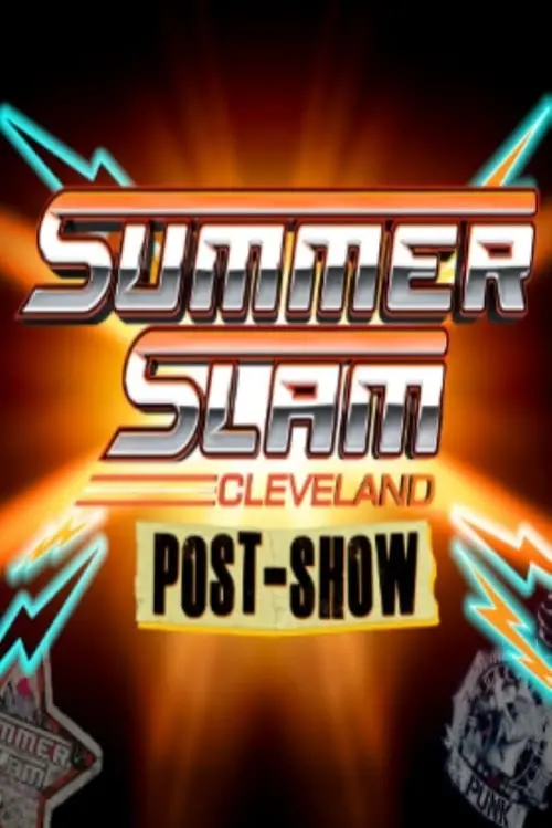 Постер до фільму "WWE SummerSlam: Cleveland Post-Show"