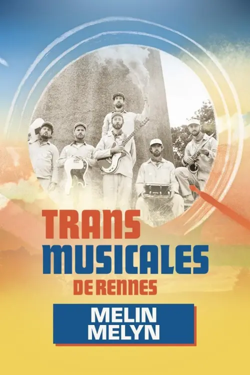 Постер до фільму "Melin Melyn en concert aux Trans Musicales de Rennes 2024"