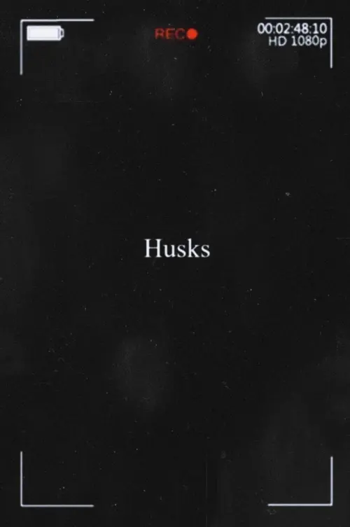 Постер до фільму "Husks"