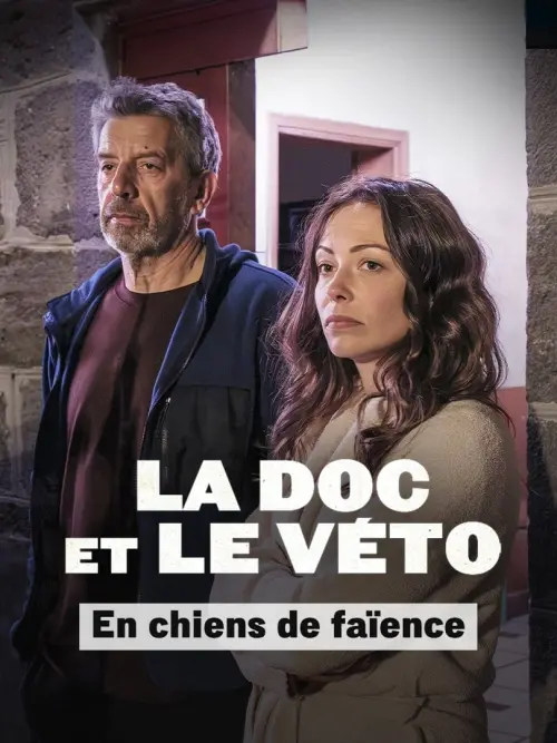 Постер до фільму "La doc et le véto : En chiens de faïence"