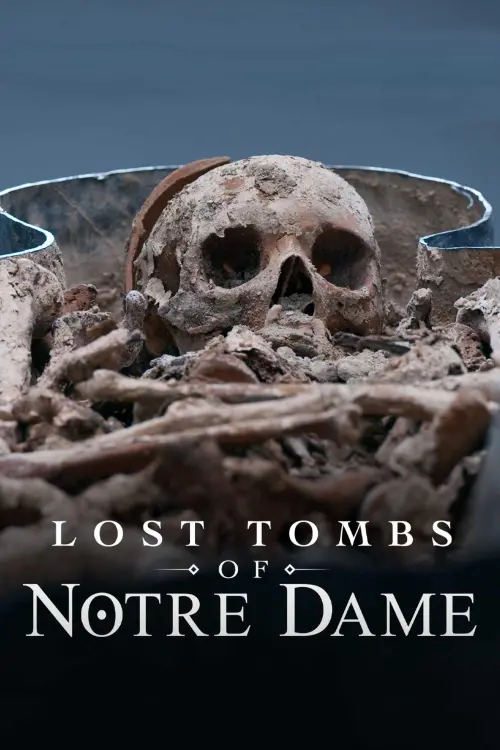 Постер до фільму "Lost Tombs of Notre Dame"