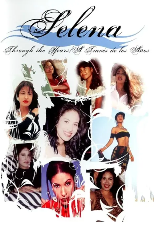 Постер до фільму "Selena Trough The Years"