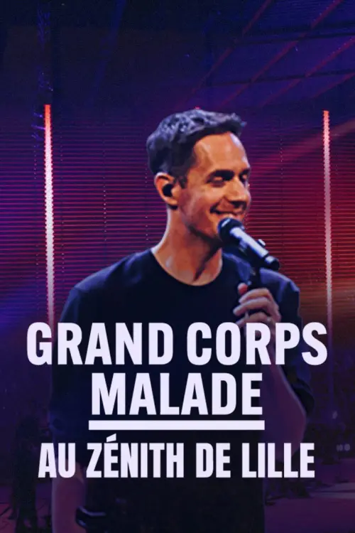 Постер до фільму "Grand Corps Malade au Zénith de Lille"