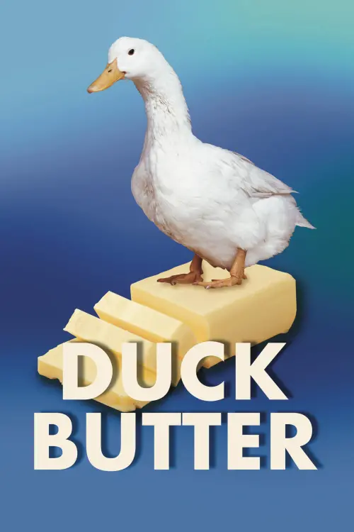 Постер до фільму "Duck Butter"