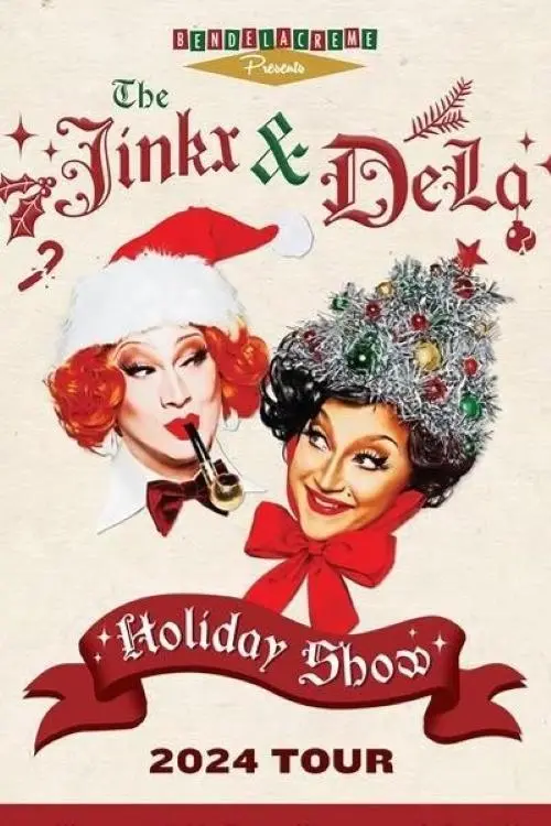 Постер до фільму "The Jinkx & DeLa Holiday Show 2024"