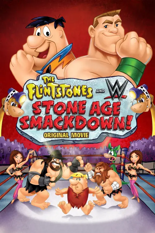 Постер до фільму "The Flintstones and WWE: Stone Age SmackDown!"