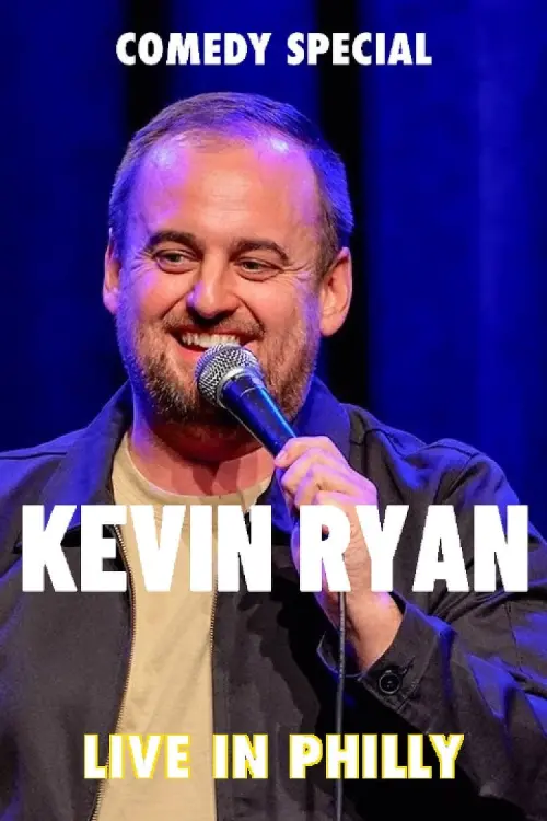 Постер до фільму "Kevin Ryan: Live In Philly"