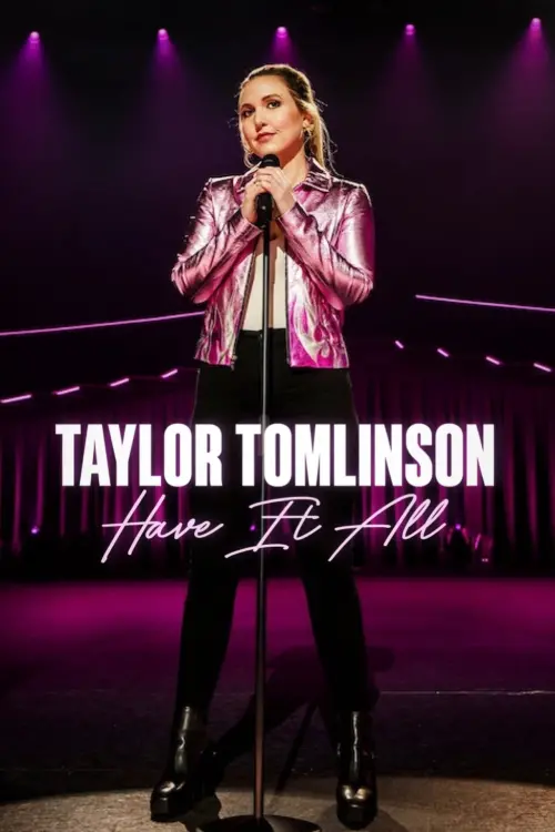 Постер до фільму "Taylor Tomlinson: Have It All"