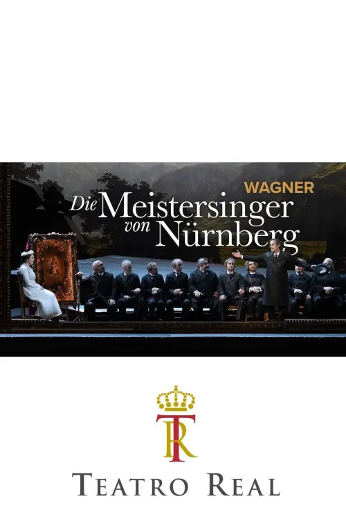 Постер до фільму "Die Meistersinger von Nürnberg - Teatro Real"