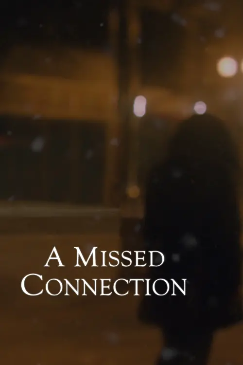 Постер до фільму "A Missed Connection"