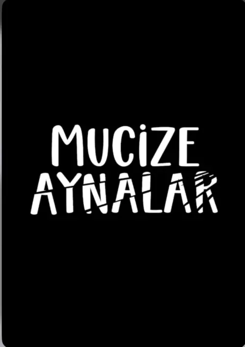 Постер до фільму "Mucize Aynalar"
