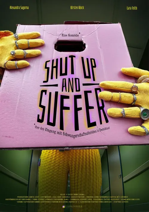 Постер до фільму "Shut Up And Suffer"