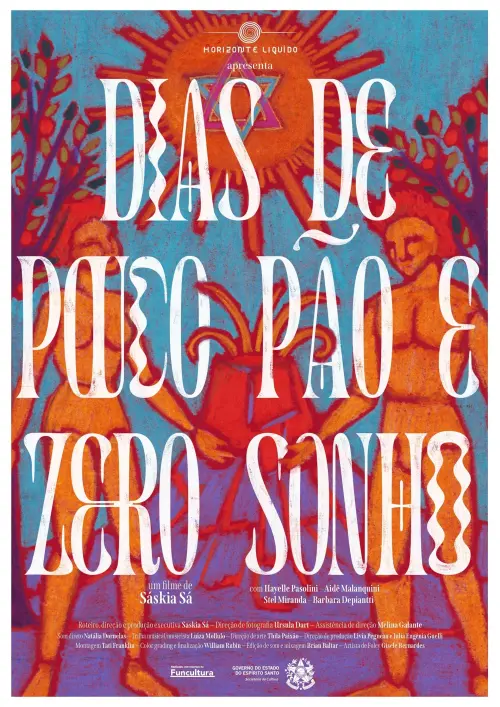 Постер до фільму "Dias de pouco pão e zero sonho"