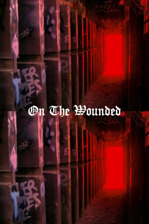 Постер до фільму "ON THE WOUNDED"