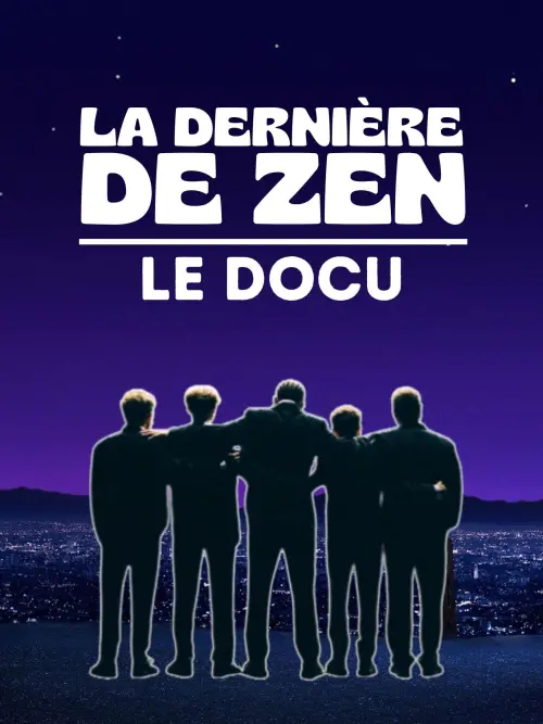 Постер до фільму "La Dernière De Zen - Le Docu"