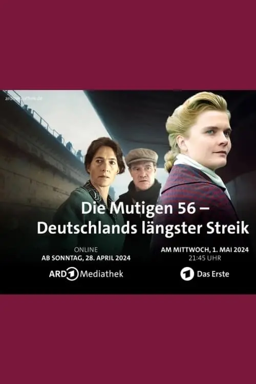 Постер до фільму "Die Mutigen 56 - Deutschlands längster Streik"