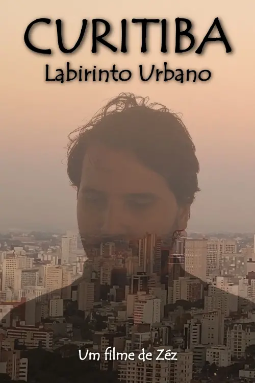 Постер до фільму "Curitiba: Labirinto Urbano"