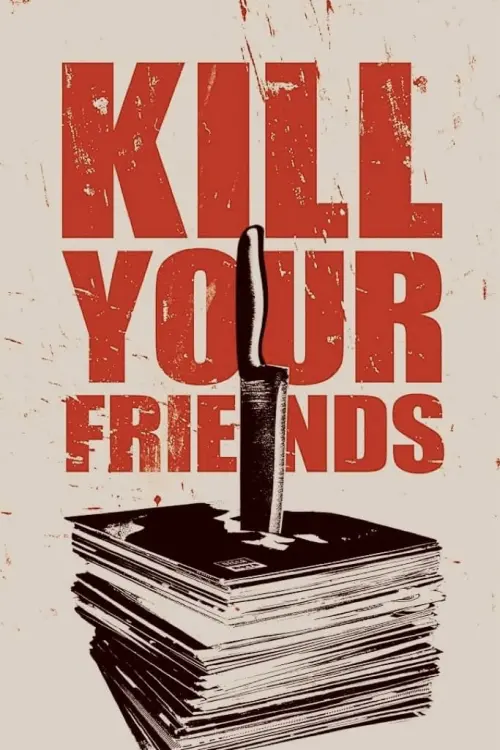 Постер до фільму "Убий своїх друзів"