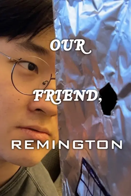 Постер до фільму "Our Friend, Remington"