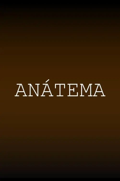 Постер до фільму "Anátema"