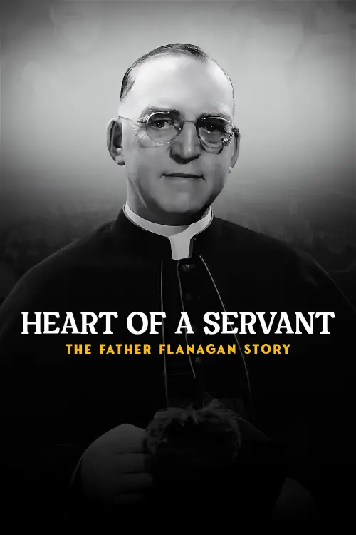 Постер до фільму "Heart of a Servant: The Father Flanagan Story"