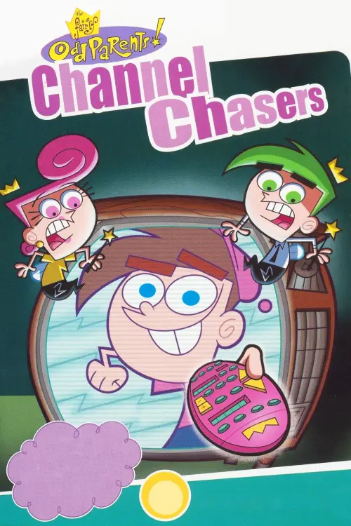 Постер до фільму "The Fairly OddParents: Channel Chasers 2004"