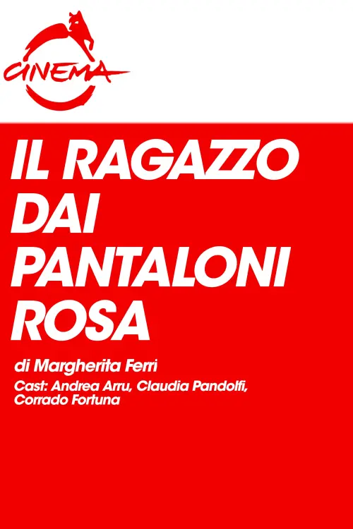 Постер до фільму "Il ragazzo dai pantaloni rosa"