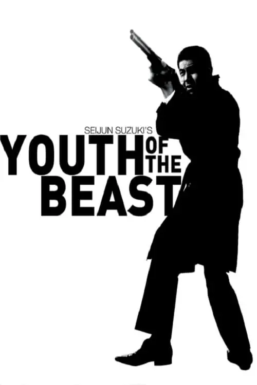 Постер до фільму "Youth of the Beast"