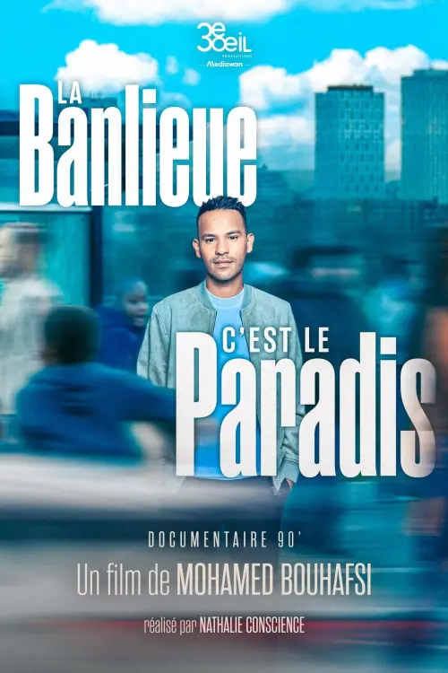 Постер до фільму "La banlieue, c’est le paradis"