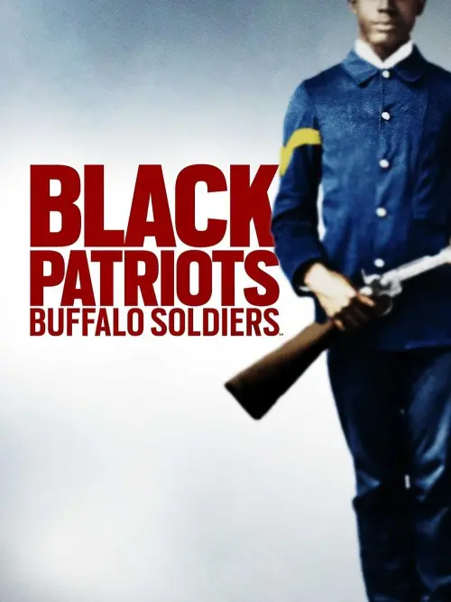 Постер до фільму "Black Patriots: Buffalo Soldiers"