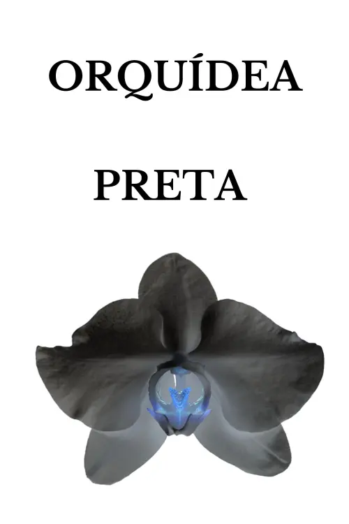 Постер до фільму "ORQUÍDEA PRETA"