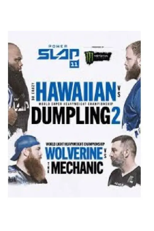 Постер до фільму "Power Slap 11: Da Crazy Hawaiian vs. Dumpling 2"