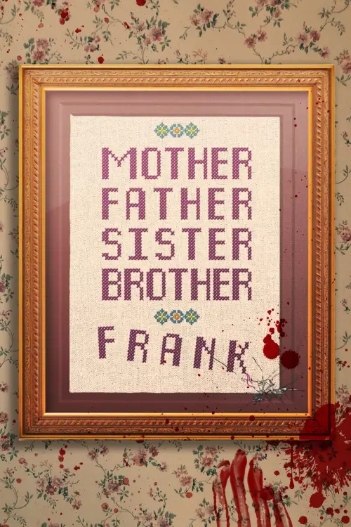 Постер до фільму "Mother Father Sister Brother Frank"