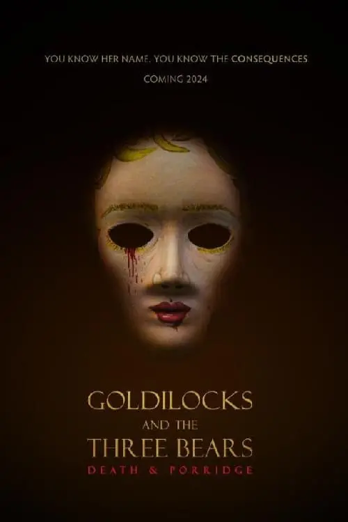 Постер до фільму "Goldilocks and the Three Bears: Death & Porridge"