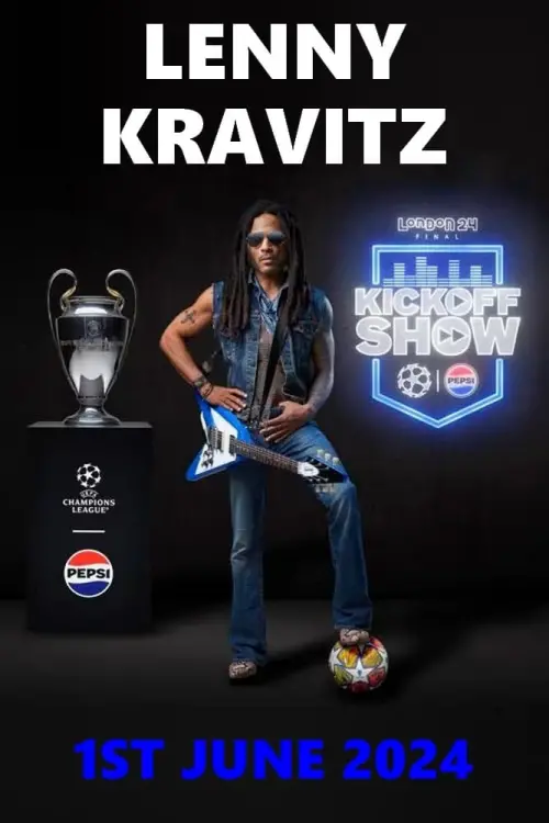 Постер до фільму "Lenny Kravitz : UEFA Champions League Final Kick Off Show"