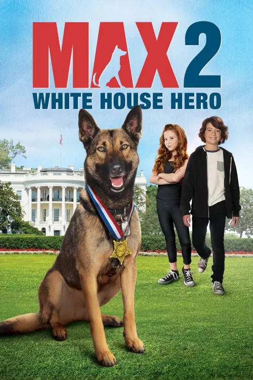 Постер до фільму "Макс 2: Герой Білого дому 2017"