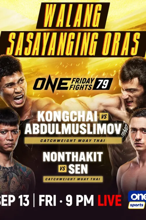 Постер до фільму "ONE Friday Fights 79: Chanaidonmueang vs. Abdulmuslimov"