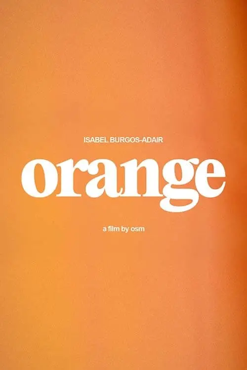 Постер до фільму "Orange"